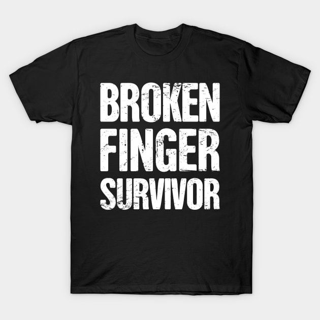 Survivor - Get Well Gift Fractured Broken Finger T-Shirt by MeatMan